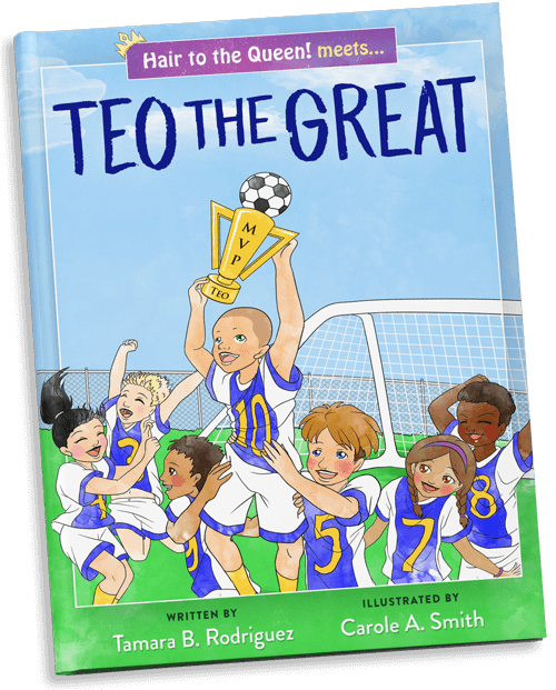 Hair to the Queen! meets Teo the Great: A Childs Approach to Cancer